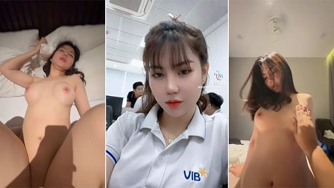 Clip sex gái ngân hàng VIB